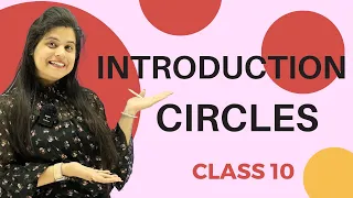 Circles | Introduction | Chapter 10 | Class 10 Maths | NCERT