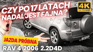 TOYOTA RAV4 2.2 d4d 136KM  III 2006 - Po 17 latach wciąż na TOP-ie