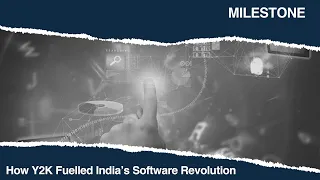 How Y2K Fuelled India’s Software Revolution | Milestone | Making of Modern India