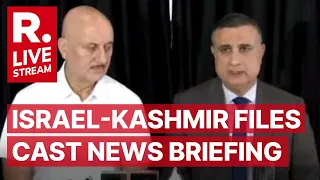 Kashmir Files: Live News Conference Of Anupam Kher And Israel Consul General On Lapid's Insult