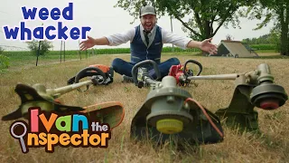 Weed Whackers for Kids! | Ivan Inspects Weed Whackers