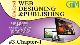 |#3 Web designing & publishing chapter 1  O Level & A Level|GIITM