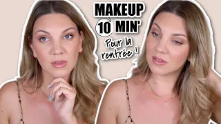 MAKEUP 10 MIN POUR LA RENTRÉE : AVEC MES PRODUITS PRÉFÉRÉS DU MOMENT!  FACILE, NATUREL & RAPIDE