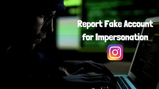 How to Report Fake Instagram Account for Impersonation? 2021