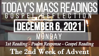 Today's Mass Readings & Gospel Reflection | December 6, 2021 - Monday (The 2nd Week of Advent)