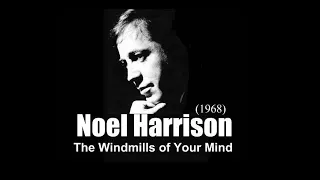 Noel Harrison – The Windmills of Your Mind (1968)