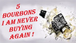 5 Disappointing Bourbons Under 70 Dollars - I will not be ever buying these bottles again .