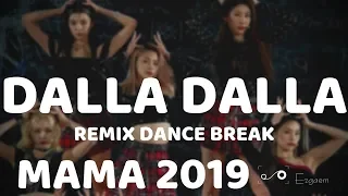 [MIRRORED] ITZY - DALLA DALLA Remix Dance Break at MAMA 2019