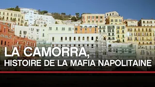 LA CAMORRA - Histoire de la mafia Napolitaine | Documentaire Toute l'Histoire