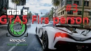 GTA 5 прохождение| GTA 5 Redux Mod 60fps 1080p| GTA 5  от 1-го лица #3  YouTube