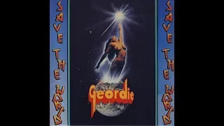 GEORDIE Save the World (Full Album)