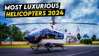 10 Most Luxurious Helicopters 2024