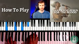 Thank You Jesus for the Blood // Charity Gayle - Piano Cover and Piano Tutorial (Chord Breakdown)