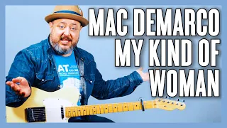 Mac DeMarco My Kind Of Woman Guitar Lesson + Tutorial