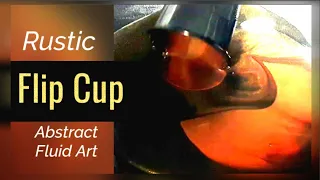 EASY FLIP CUP / Acrylic Pouring for BEGINNERS / Thin Paint / Earthy Abstract Acrylic Painting (247)