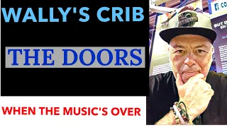 #Thedoors, #Whenthemusicsover, #Reactionchannel, Wally's Crib reacts to The Doors !