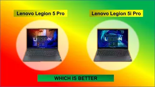 LENOVO LEGION 5 PRO VS LEGION 5i PRO COMPARISON | WHICH IS BEST