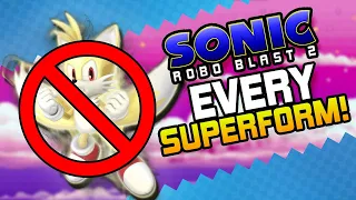 NO SUPER TAILS?!?! - SRB2 2.2 ALL SUPER FORMS!