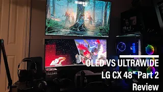 OLED VS ULTRAWIDE  | 2020 OLED LG CX 48 : Review Part 2