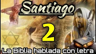 🔵 SANTIAGO Capitulo 2 hablado Con Letra ( La fe sin obras es muerta ) LA BIBLIA HABLADA 📥Audio👇🏻🎵