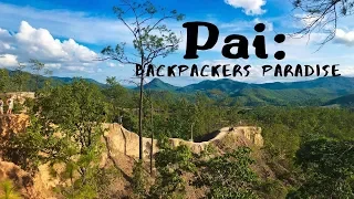 IS PAI REALLY A BACKPACKERS PARADISE? - Pai, Thailand