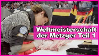 World Butchers Challenge 2022  | Weltmeisterschaft der Metzger - Teil 1: Jungmetzger