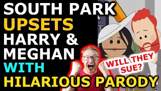 Harry & Meghan Reportedly Mulling Lawsuit over "Hurtful" South Park Episode Parody (Ep. 240)