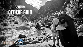 Full Film: Destination Fly Fishing in OFF THE GRID