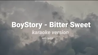 Boystory - Bitter Sweet Karaoke version | BoyStory Treasure