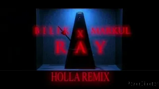 Bilik x Markul & Palagin - XRAY (HOLLA Remix)