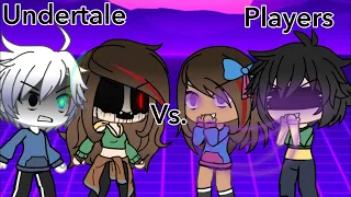 Undertale Vs. Players | [GLSB] | Pt.1