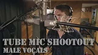 Tube Mic Shootout Male Vocal