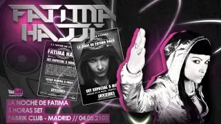 La Noche de Fatima - Set Especial 5 Horas @ Fabrik (Fuenlabrada - Madrid) 04 05 2013 Audioset