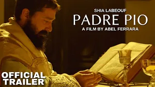 PADRE PIO | Shia LaBeouf, Abel Ferrara | Catholic Saint | Trailer Biographical Drama