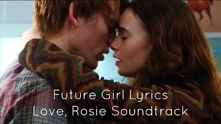 Future Girl Lyrics - Love, Rosie Soundtrack