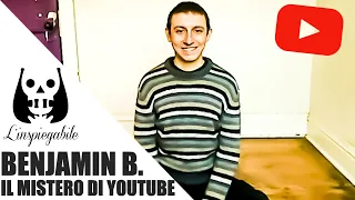 IL più GRANDE MISTERO di YOUTUBE: BENJAMIN BENNETT (SITTING and SMILING)