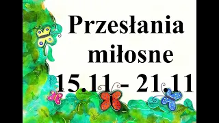 Przesłania miłosne dla wszystkich znaków na tydzień 15.11 - 21.11.2021