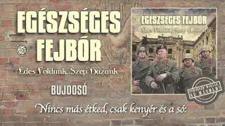 Egészséges Fejbőr - Bujdosó (Hivatalos szöveges video / Official lyrics video)