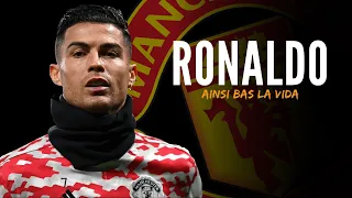 Cristiano Ronaldo ● Ainsi bas la vida ● Skills & Goals Manchester United 2021