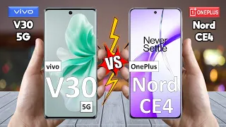 vivo V30 Vs OnePlus Nord CE 4 - Full Comparison 🔥 Techvs