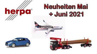 🛬🚙🚐 Die Herpa Neuheiten 2021 für Mai und Juni | Modellautos, Modellflugzeuge etc.