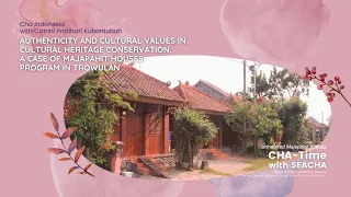 Cha-Time #6: Authenticity and Cultural Values in Cultural Heritage Conservation