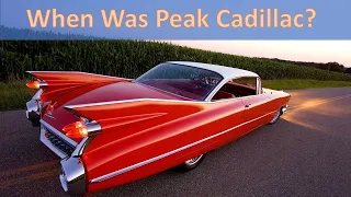 When Was "Peak Cadillac"?  What Cadillacs Should You Buy and Which Should You Avoid?