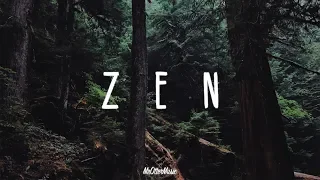 Zen | A Chill Mix