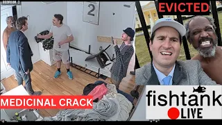 Fish Tank Alex Stein And Dontarius EVICTED For Medicinal Crack
