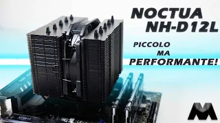 NOCTUA NH-D12L CHROMAX- Compatto ma performante!