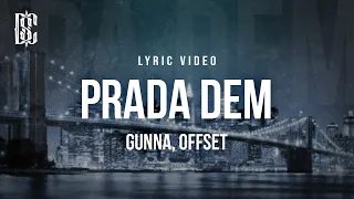 Gunna feat. Offset - Prada Dem | Lyrics