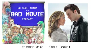 Episode #148 - Gigli