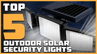 Top 5 Best Outdoor Solar Security Lights in 2024 | Detailed Reviews & Buyer's Guide