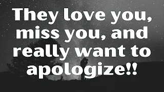 Love Tarot - They love you, miss you, and really want to apologize!!!